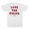 T-SHIRT LOVE THE POLICE BY JEEEEZ